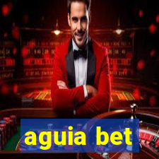 aguia bet